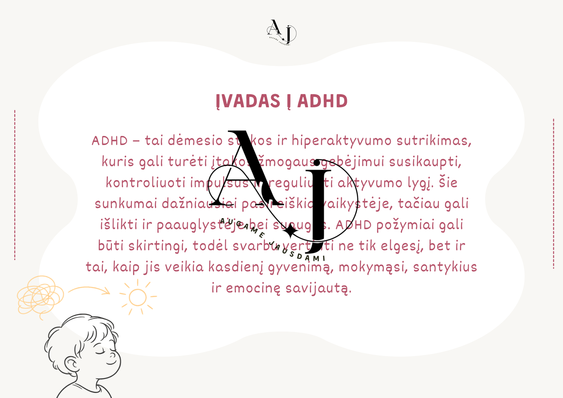 Apie ADHD Augame Jausdami